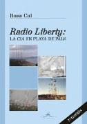 Radio Liberty : la CIA en playa de Pals