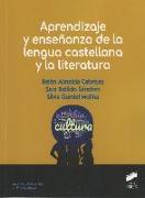 Aprendizaje y enseñanza de la lengua castellana y la literatura
