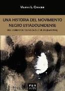 Una historia del movimiento negro estadounidense en la era post derechos civiles, 1968-1988