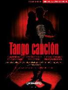 Tango canción: 21 argentinische Tangos für Gesang und Klavier -Ausgabe für mittlere/tiefe Stimme und Klavier- (mit Werkeinführungen, Übersetzungen der Liedtexte und Aussprachehilfe)