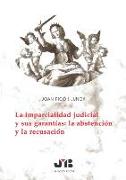 La imparcialidad judicial y sus garantías