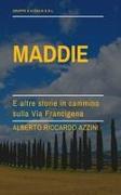 Maddie, e altre storie in cammino sulla Via Francigena
