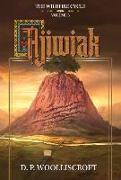 Ajiwiak: The Wildfire Cycle: Volume 3