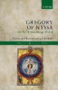 Gregory of Nyssa: On the Human Image of God