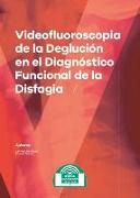 Videofluoroscopia de la deglución en el diagnóstico funcional de la disfagia