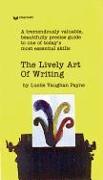 The Lively Art of Writing