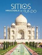 Sitios imprescindibles del Mundo