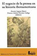 El negocio de la prensa en su historia iberoamericana
