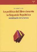 La política del libro durante la II República : socialización de la lectura