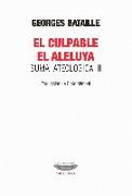 CULPABLE, EL ALELUYA. SUMA ATEOLOGICA II