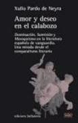 Amor y deseo en el calobozo : dominación, sumisión y masoquismo en la literatura española de vanguardia : una mirada desde el comparatismo literario