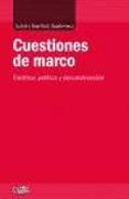 Cuestiones de marco : estética, política y deconstrucción