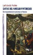 Cartas del navegar pintoresco : correspondencia de pinturas en Venecia