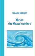 Warum das Wasser wandert