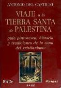 Viaje a la Tierra Santa de Palestina