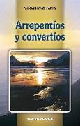 Arrepentíos y convertíos