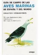 Guía de campo de las aves marinas de España y del mundo