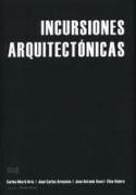 Incursiones arquitectónicas : ensayo a cuatro bandas