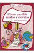 Cómo escribir relatos y novelas