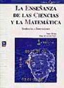 La enseñanza de las ciencias y la matemática : tendencias e innovaciones