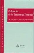 Ordenación de los transportes terrestres : ley y reglamento