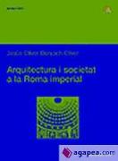 Arquitectura i societat a la Roma Imperial : l'arquitectura de voltes