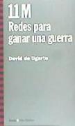 11 M : redes para ganar una guerra