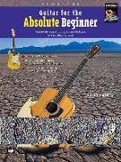 Guitar for the Absolute Beginner, Bk 1: Absolutely Everything You Need to Know to Start Playing Now!, Book & Enhanced CD