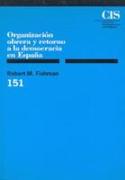 Organización obrera y retorno a la democracia en España