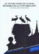 El intercambio de turnos de habla en la conversación : análisis sociolingüístico