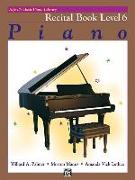 Alfred's Basic Piano Library Recital Book, Bk 6