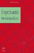 El espectro autista : intervención psicoeducativa