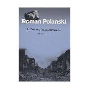 Roman Polanski : la fantasía del atormentado