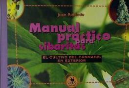 Manual práctico para sibaritas : el cultivo del cannabis en exterior