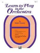 Learn to Play in the Orchestra, Bk 1: Violin I