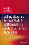 Making Literature Reviews Work: A Multidisciplinary Guide to Systematic Approaches