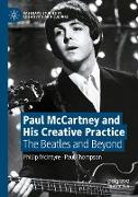 Paul McCartney and His Creative Practice