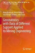 Geostatistics with Data of Different Support Applied to Mining Engineering