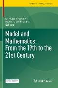 Model and Mathematics: From the 19th to the 21st Century