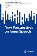 New Perspectives on Inner Speech