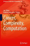 Cancer, Complexity, Computation