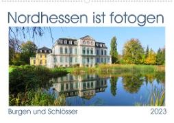 Nordhessen ist fotogen, Burgen und Schlösser (Wandkalender 2023 DIN A2 quer)