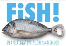 FiSH! · Der ultimative Küchenkalender (Wandkalender 2023 DIN A2 quer)