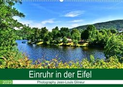 Einruhr in der Eifel (Wandkalender 2023 DIN A2 quer)