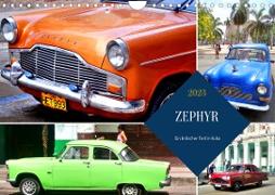 ZEPHYR - Ein britischer Ford in Kuba (Wandkalender 2023 DIN A4 quer)