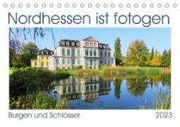 Nordhessen ist fotogen, Burgen und Schlösser (Tischkalender 2023 DIN A5 quer)