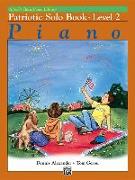 Alfred's Basic Piano Course Patriotic Solo Book, Bk 2