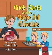 Uncle Santa and the Magic Hot Chocolate