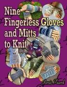 Nine Fingerless Gloves and Mitts to Knit
