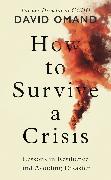 How to Survive a Crisis